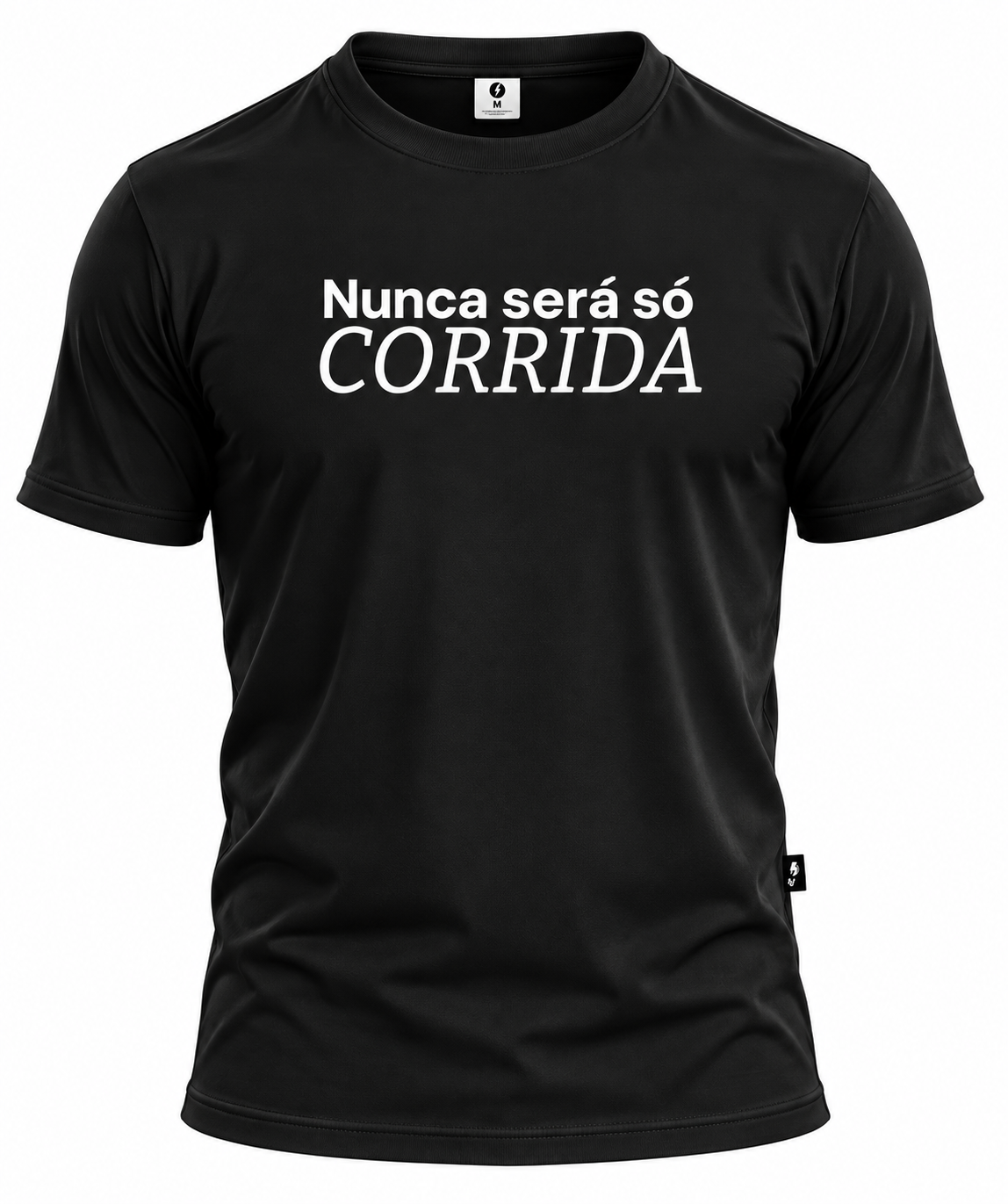 Camisa Tradicional Nunca será só Corrida
